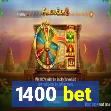 1400 bet